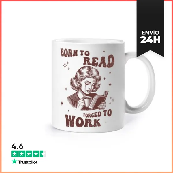 Taza BORN TO READ FORCED TO WORK LaTostadora