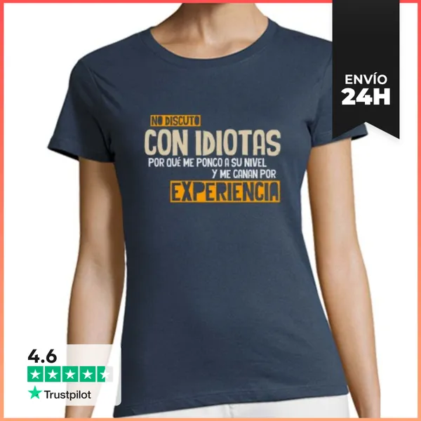 Camiseta Mujer Clásica NO DISCUTO CON IDIOTAS LaTostadora