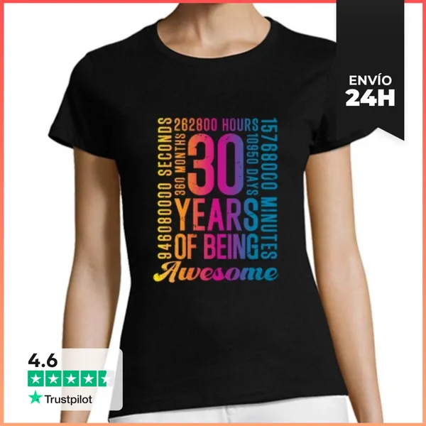 Camiseta Mujer Clásica 30 Years Of Being Awesome LaTostadora