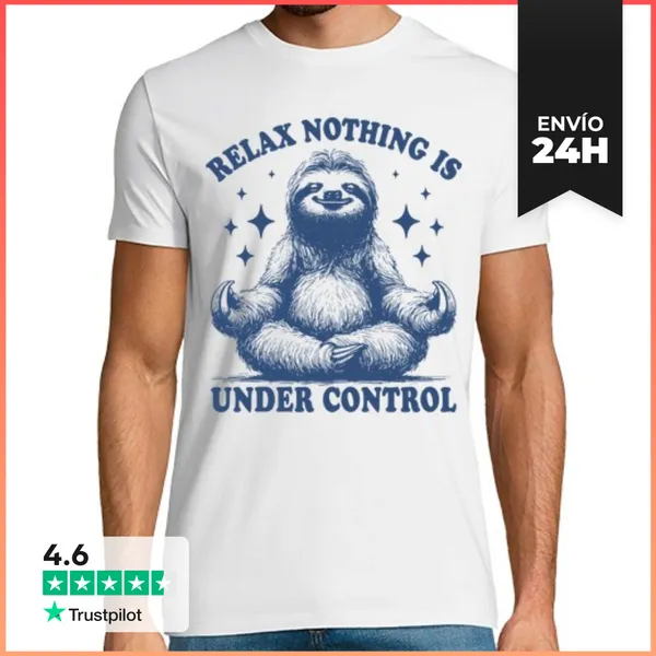 Camiseta Hombre Clásica RELAX NOTHING IS UNDER CONTROL SLOTH