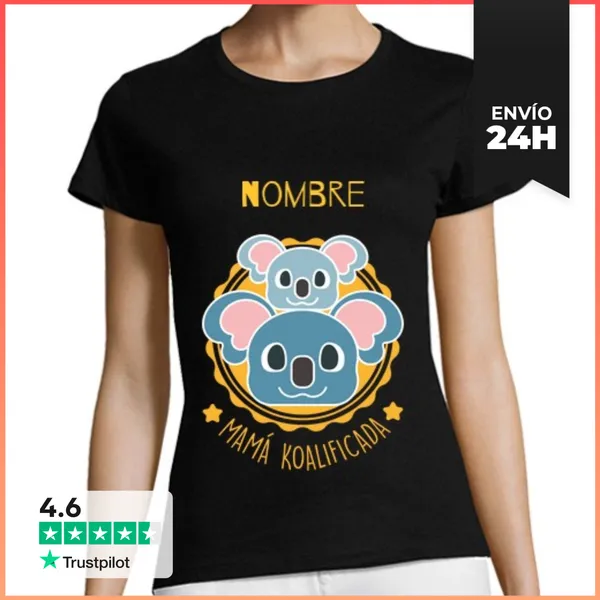 Camiseta Mujer Clásica Mama Koalificada Pesonalizable LaTostadora