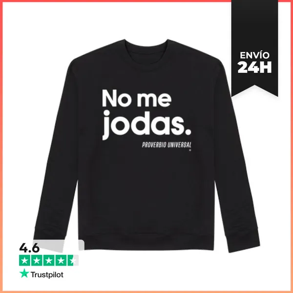 Sudadera Unisex No Me Jodas. LaTostadora