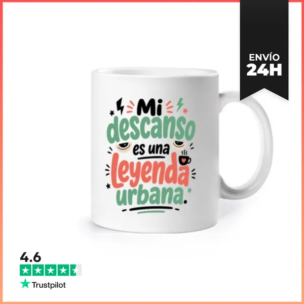 Taza Mi Descanso Es Una Leyenda Urbana LaTostadora