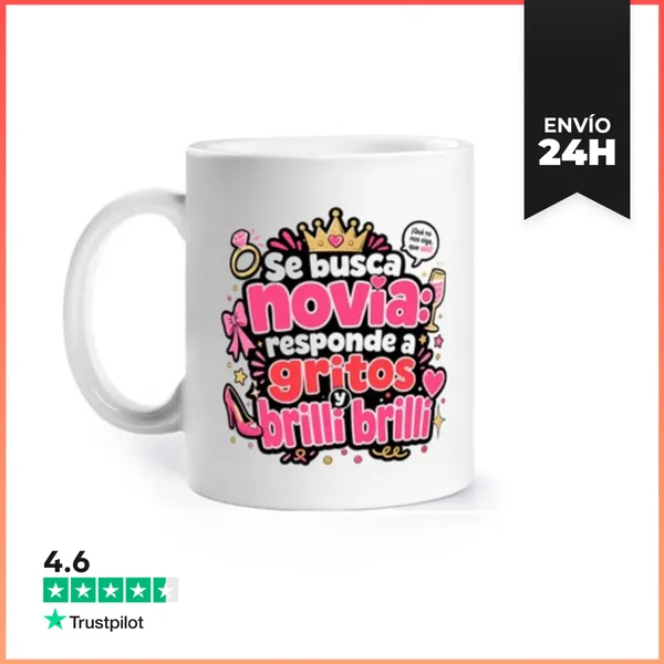 Taza Se Busca Novia Responde A Gritos Y Brilli Brilli LaTostadora