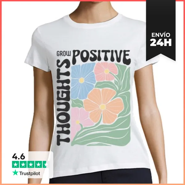 Camiseta Mujer Clásica GROW POSITIVE THOUGHTS FLOWERS LaTostadora