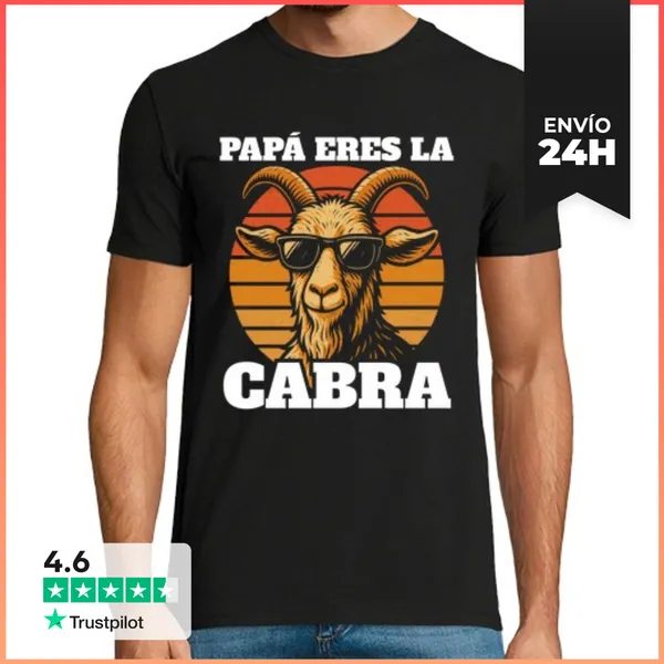 Camiseta Hombre Clásica Papá Eres La Cabra LaTostadora