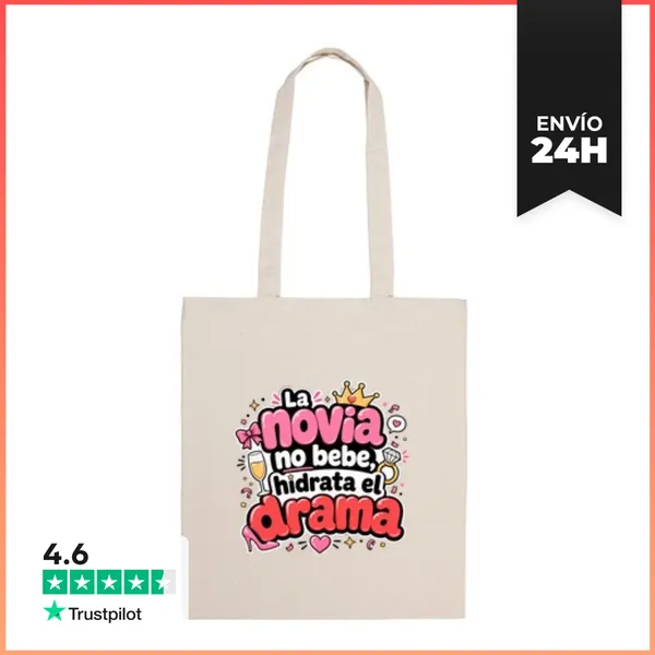 Bolsa De Tela La Novia No Bebe, Hidrata El Drama LaTostadora