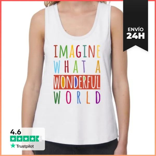 Camiseta Mujer Sin Mangas, Loose Fit Imagine What A Wonderful