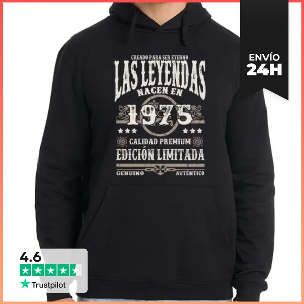 Sudadera Unisex Con Capucha Las Leyendas Nacen En 1975