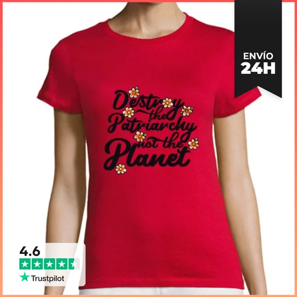 Camiseta Mujer Clásica Destruir El Patriarcado No El Planeta
