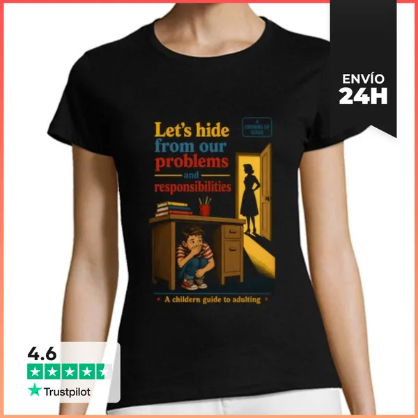 Camiseta Mujer Clásica Escondete De Tus Problemas LaTostadora
