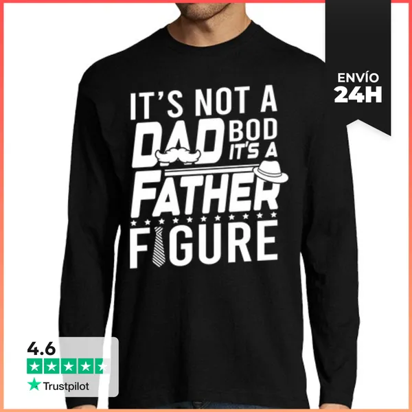 Camiseta Hombre Manga Larga ITS NOT A DAD BOD ITS A FATHER FIGURE
