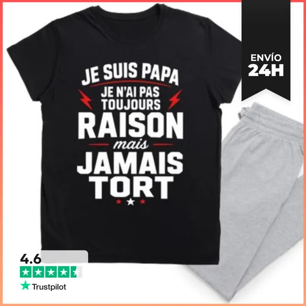 Pijama Soy Papá No Siempre Tengo Razón Pero Nunca Estoy