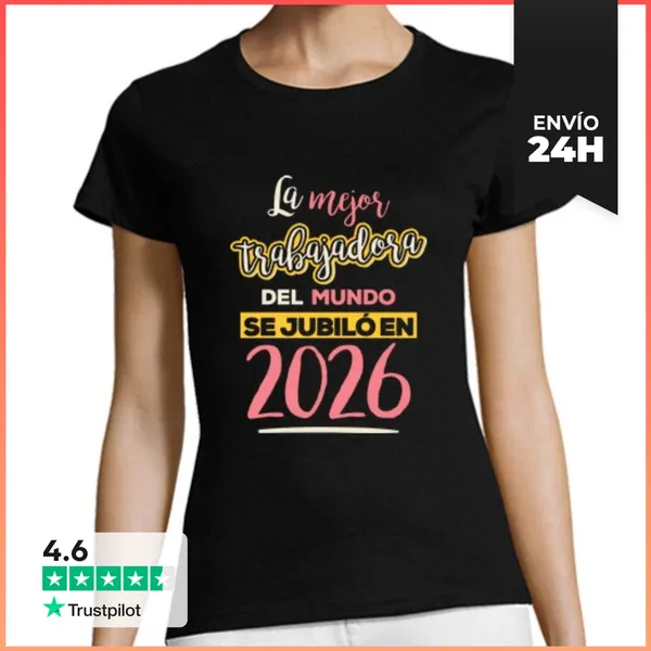 Camiseta Mujer Clásica La Mejor Trabajadora Del Mundo Se Jubil