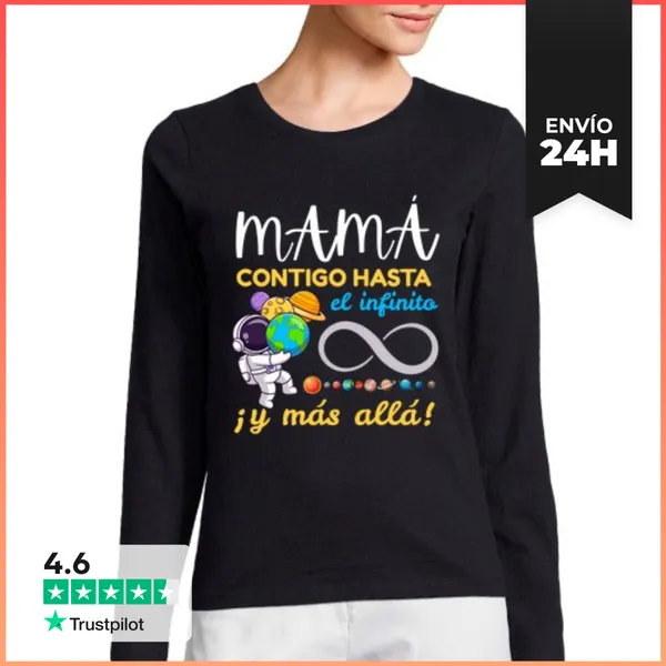 Camiseta Mujer Manga Larga Mamá Contigo Hasta El Infinito Y Más