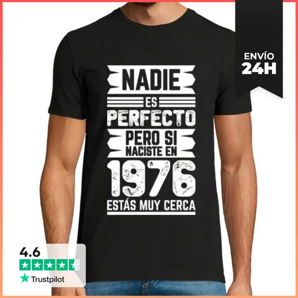 Camiseta Hombre Clásica Nadie Es Perfecto, Pero Si Naciste En