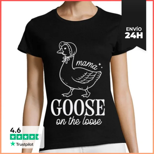 Camiseta Mujer Clásica MAMA GOOSE ON THE LOOSE LaTostadora