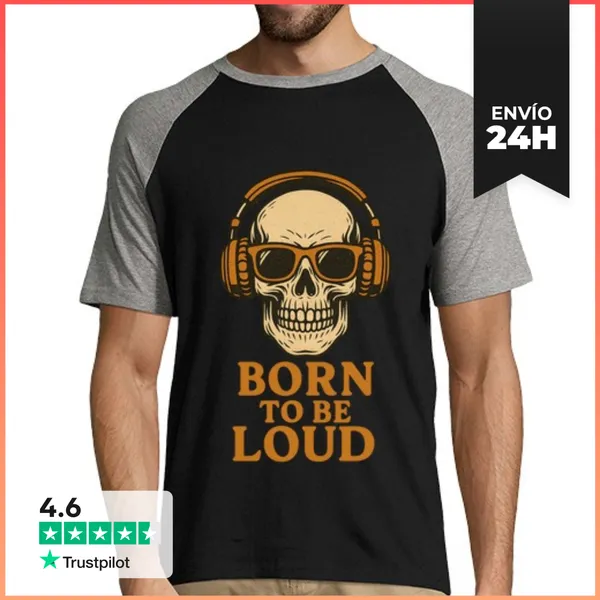 Camiseta Hombre, Estilo Béisbol BORN TO BE LOUD LaTostadora