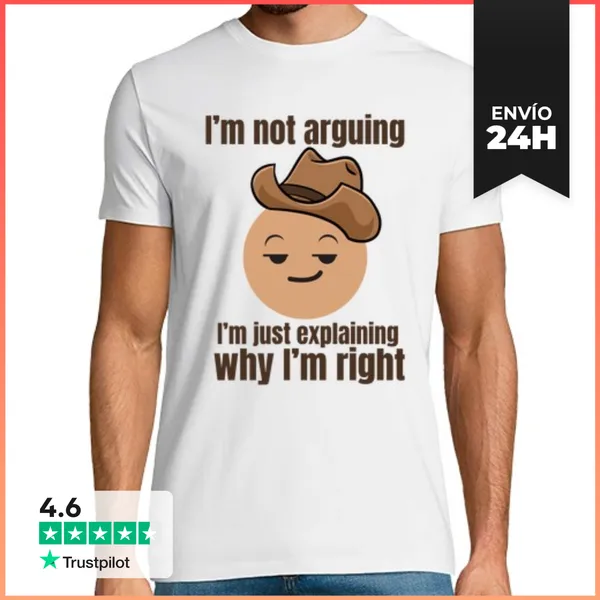Camiseta Hombre Clásica Frase Sarcástica Siempre Tengo Razón En