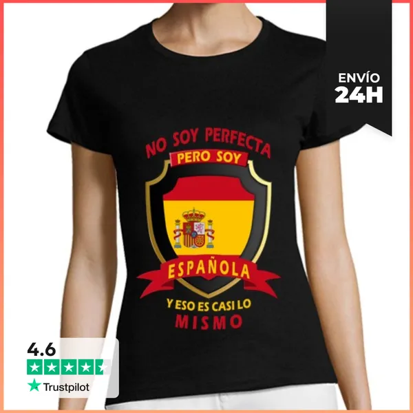 Camiseta Mujer Clásica No Soy Perfecta, Soy Española Chica