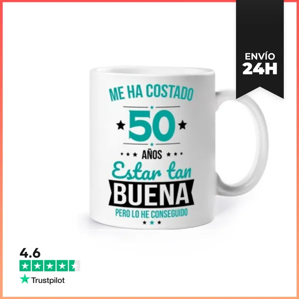 Taza Me Ha Costado 50 Años Estar Tan Buena LaTostadora