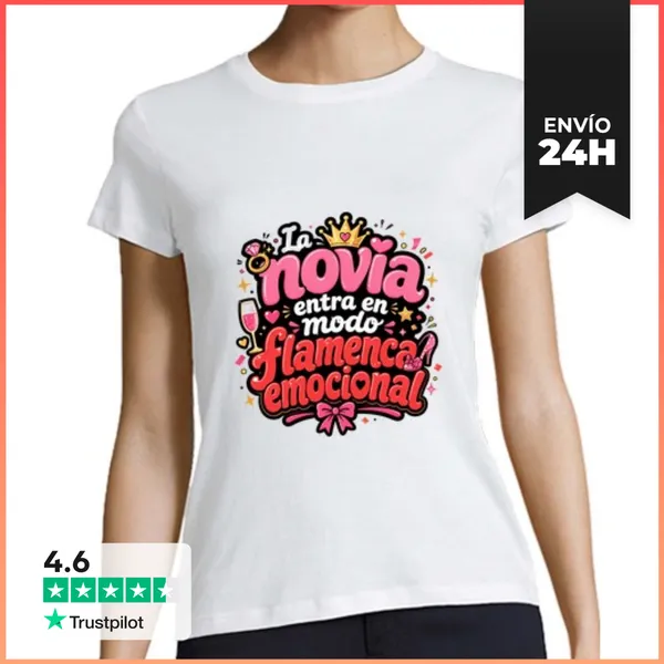 Camiseta Mujer Clásica La Novia Entra En Modo Flamenca Emocional