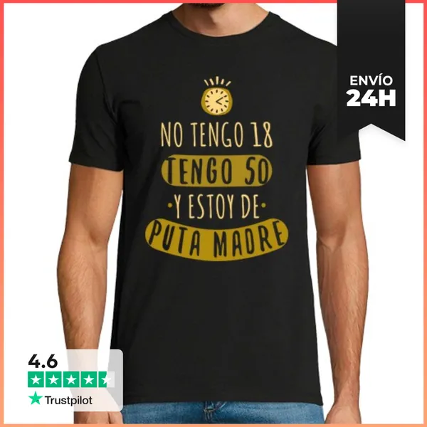 Camiseta Hombre Clásica No Tengo 18 Tengo 50 LaTostadora
