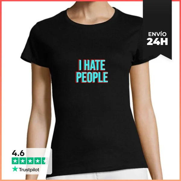 Camiseta Mujer Clásica I HATE PEOPLE LaTostadora