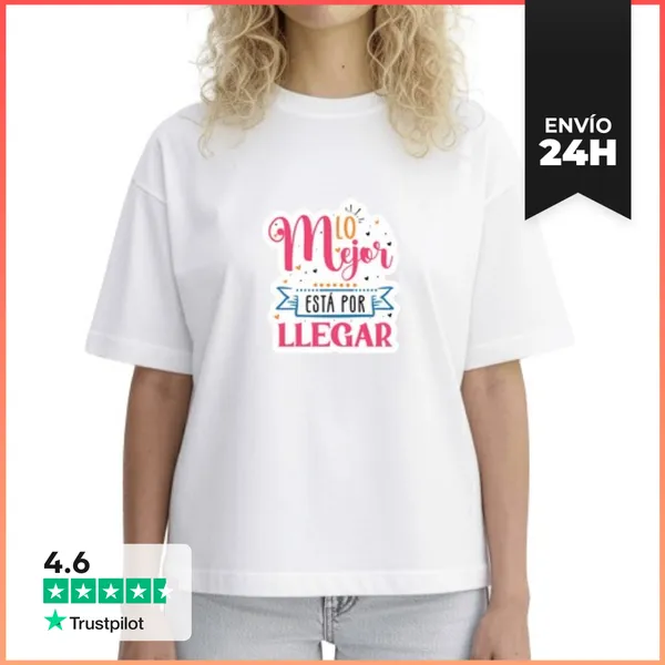 Camiseta Mujer Boxy Lo Mejor Está Por Llegar LaTostadora