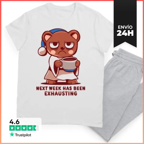 Pijama La Semana Que Viene Ha Sido Agotadora - Conjunto De Pijama