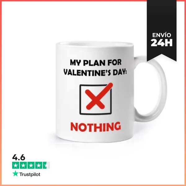 Taza PLAN FOR VALENTINES DAY LaTostadora