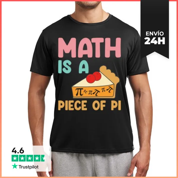Camiseta Deportiva Hombre MATH IS A PIECE OF PI PIE LaTostadora
