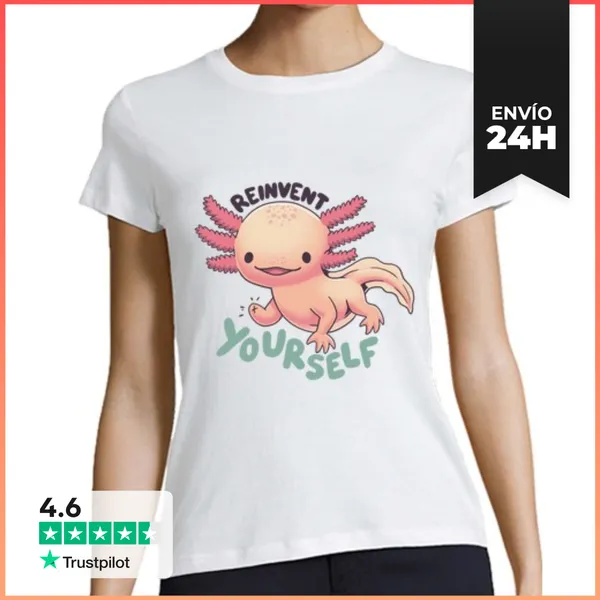 Camiseta Mujer Clásica Reinvéntate A Ti Mismo Ajolote Animales
