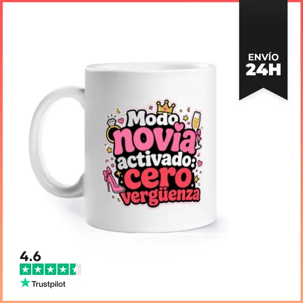 Taza Modo Novia Activado Cero Vergüenza LaTostadora