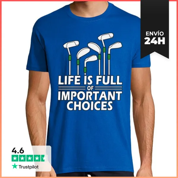 Camiseta Hombre Clásica La Vida Está Llena De Elecciones Import