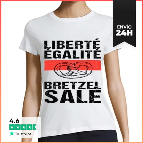 Camiseta Mujer Clásica Libertad Igualdad Bretzel Salado Humor