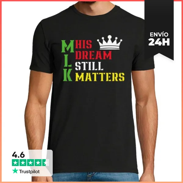 Camiseta Hombre Clásica Su Sueño Sigue Siendo Importante Día De