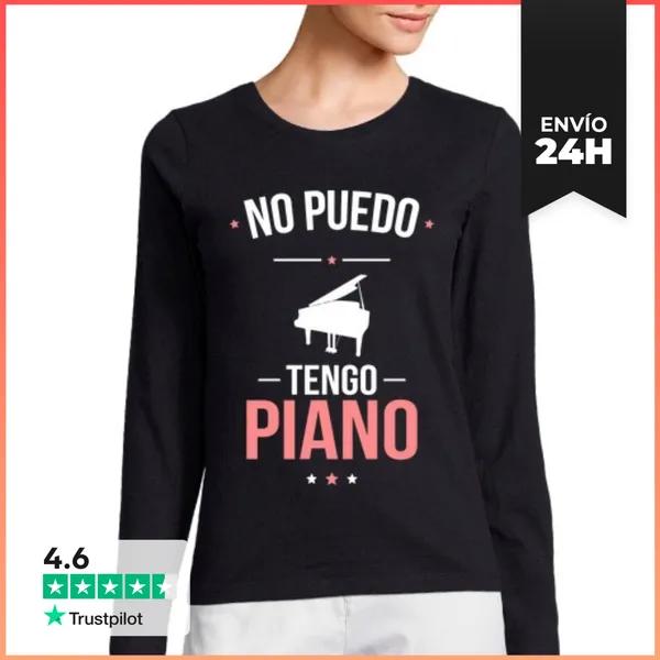 Camiseta Mujer Manga Larga No Puedo Tengo Piano LaTostadora
