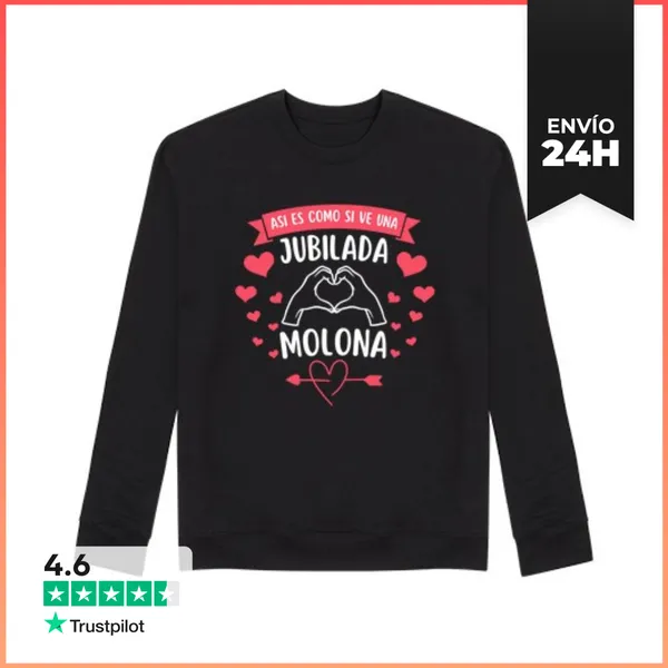 Sudadera Unisex Asi Es Como Se Ve Una Jubilada Molona LaTostadora