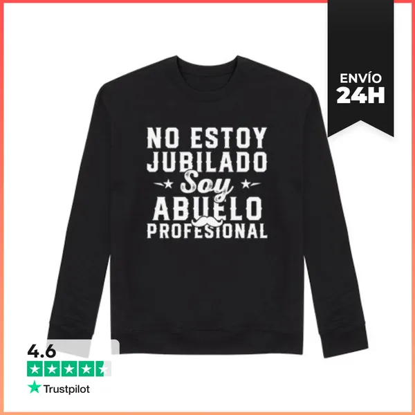 Sudadera Unisex No Estoy Jubilado Soy Un Abuelo Profesional