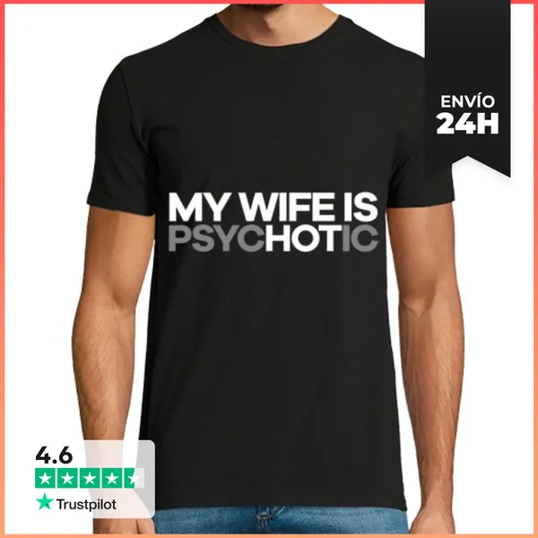 Camiseta Hombre Clásica Mi Esposa Es Psicótica LaTostadora