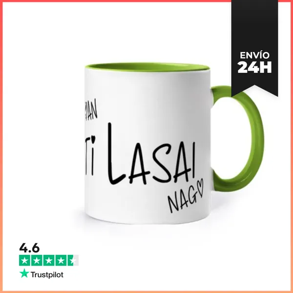 Taza De Colores Zure Ondoan Beti Lasai Nago. BH LaTostadora