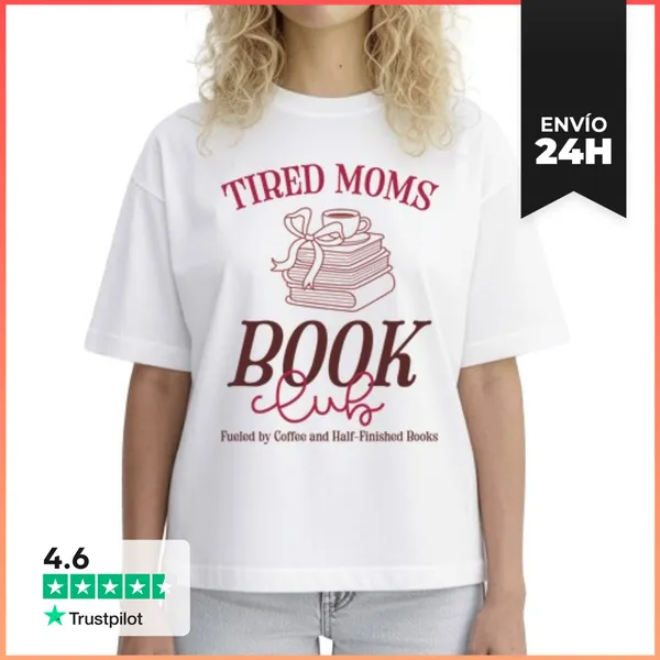 Camiseta Mujer Boxy TIRED MOMS BOOK CLUB FUELED BY COFFEE
