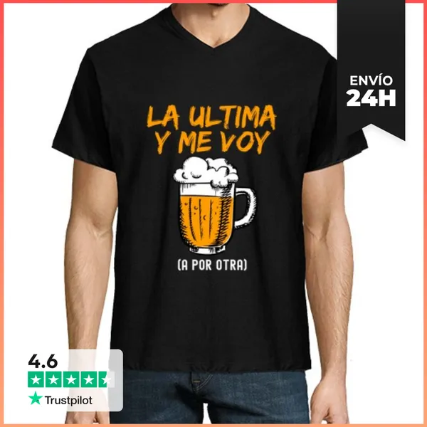Camiseta Hombre, Cuello Pico Frase Divertida La Ultima Cerveza Y