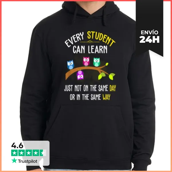 Sudadera Unisex Con Capucha Cada Estudiante Puede Aprender Cita