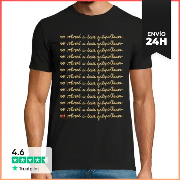 Camiseta Hombre Clásica No Volveré A Decir... Volveré A Decir...