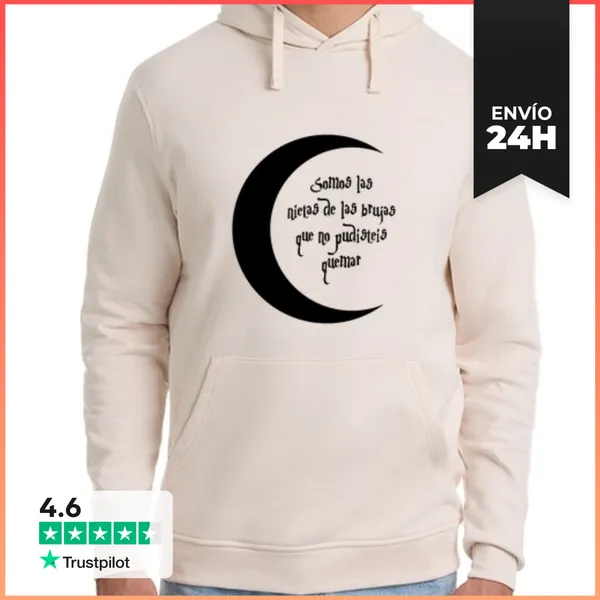 Sudadera Unisex Con Capucha Somos Las Nietas De Las Brujas Que No
