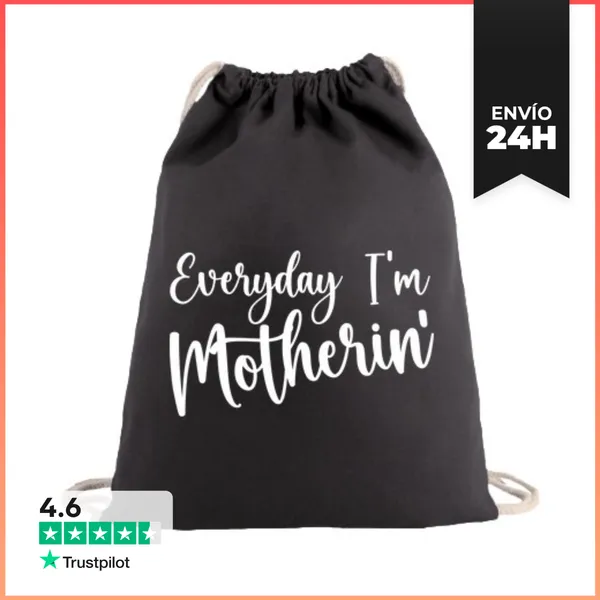 Mochila Saco Con Cuerdas EVERYDAY IM MOTHERIN LaTostadora