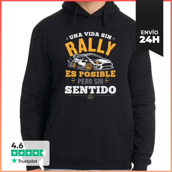 Sudadera Unisex Con Capucha Una Vida Sin Rally Es Posible Pero