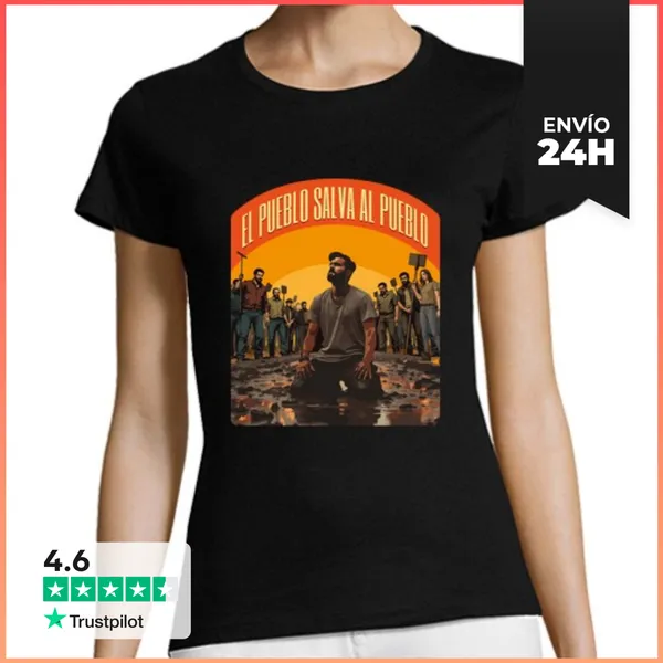 Camiseta Mujer Clásica El Pueblo Salva Al Pueblo LaTostadora